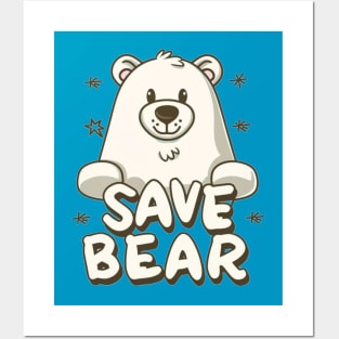 save bear Posters and Art